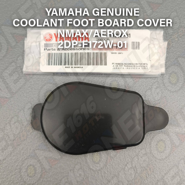 Yamaha Genuine Coolant Foot Board Cover 2DP-F172W-01 for Nmax/Aerox All Versions